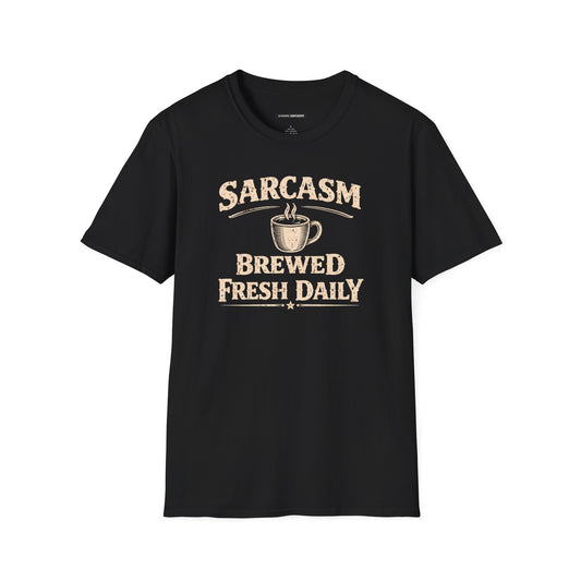 Sarcasm Brewed Fresh Daily