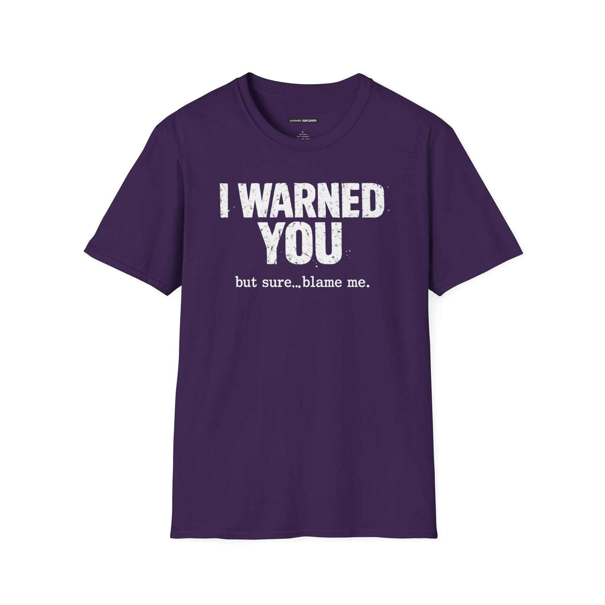I Warned You