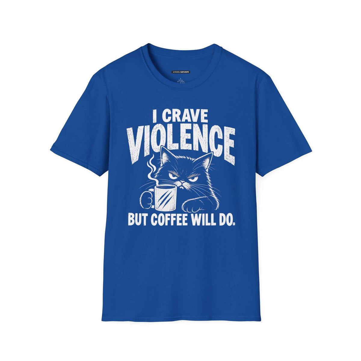 I Crave Violence But Coffee Will Do