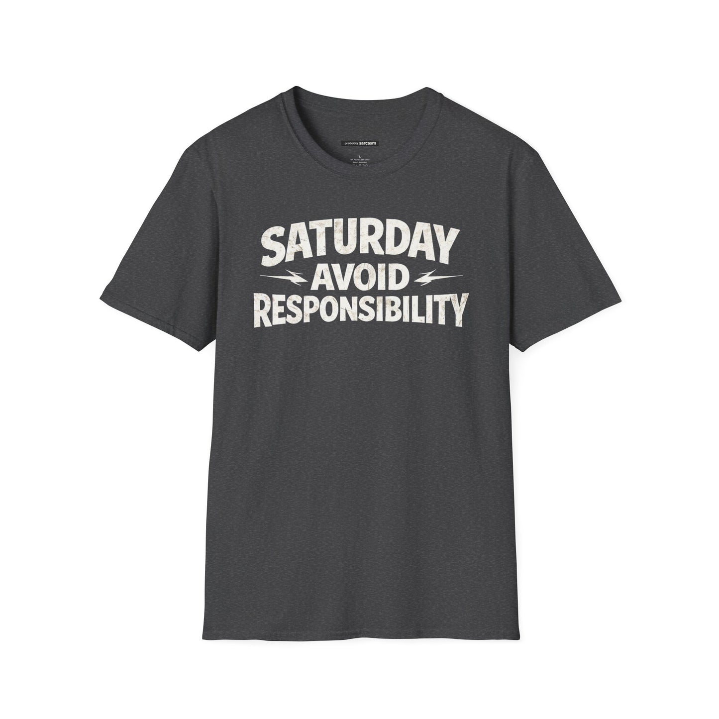 Saturday Avoid Responsibility