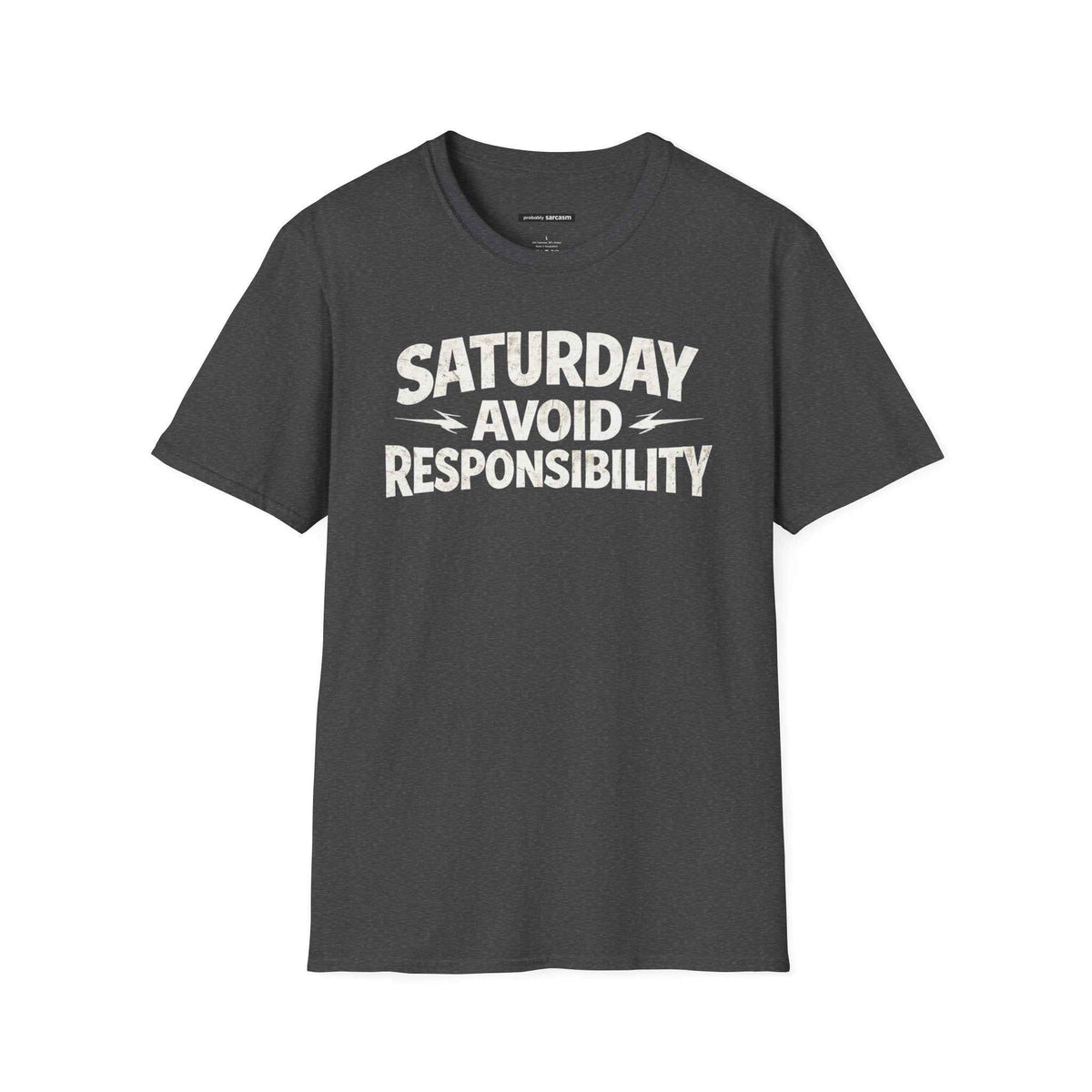 Saturday Avoid Responsibility