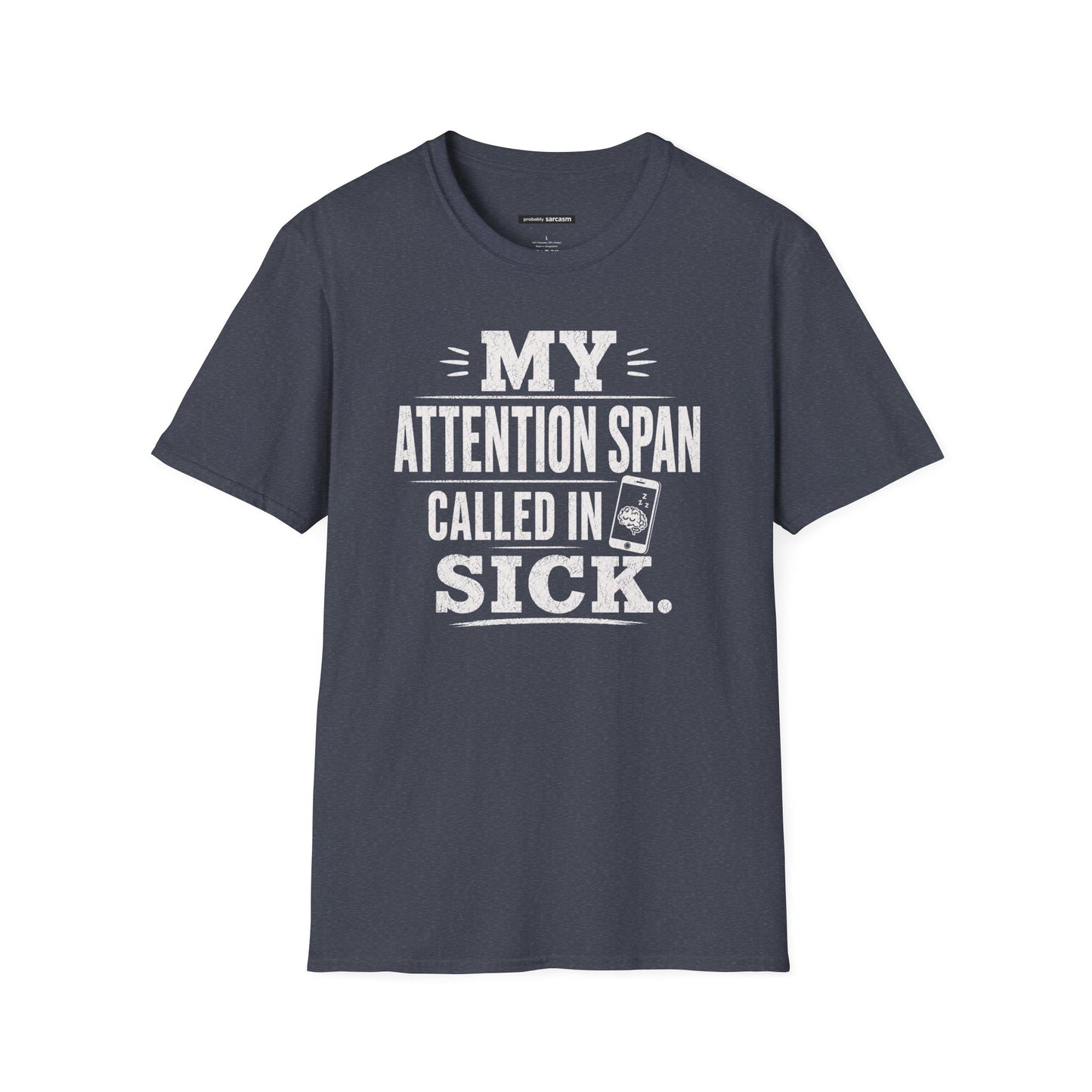 My Attention Span Called In Sick
