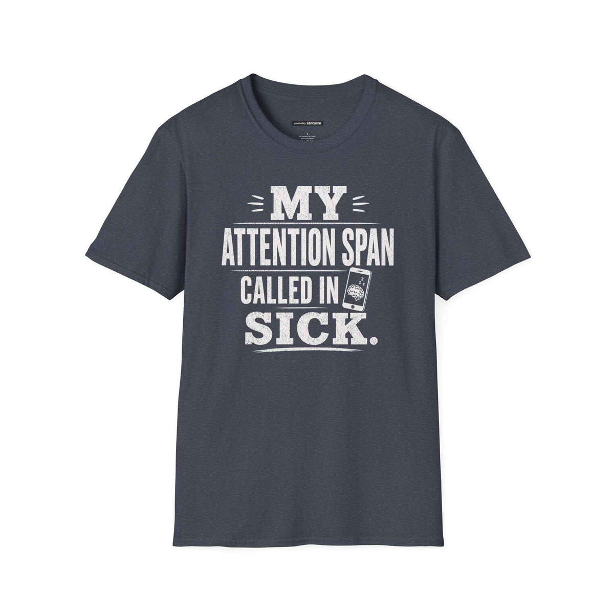 My Attention Span Called In Sick
