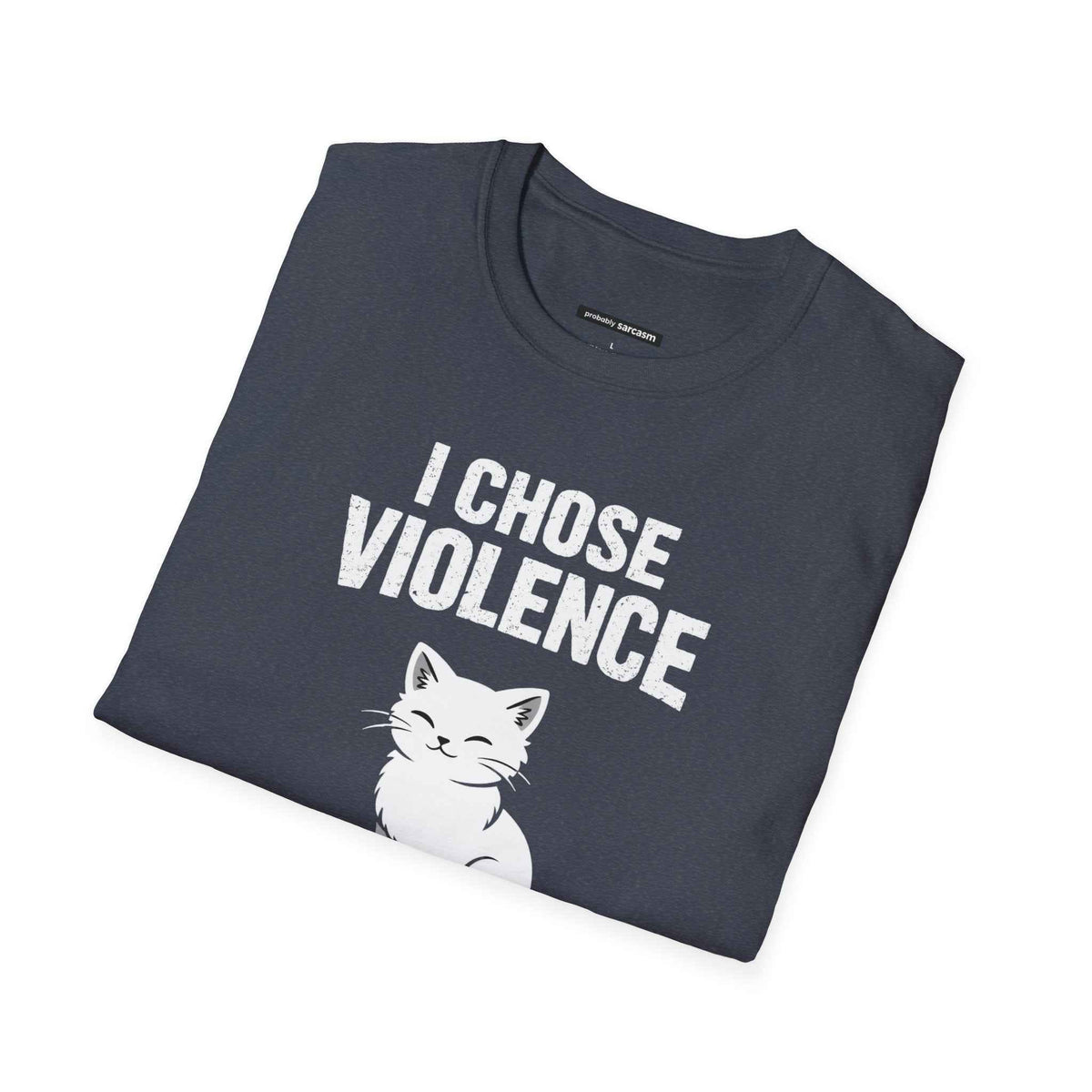 I CHOSE VIOLENCE