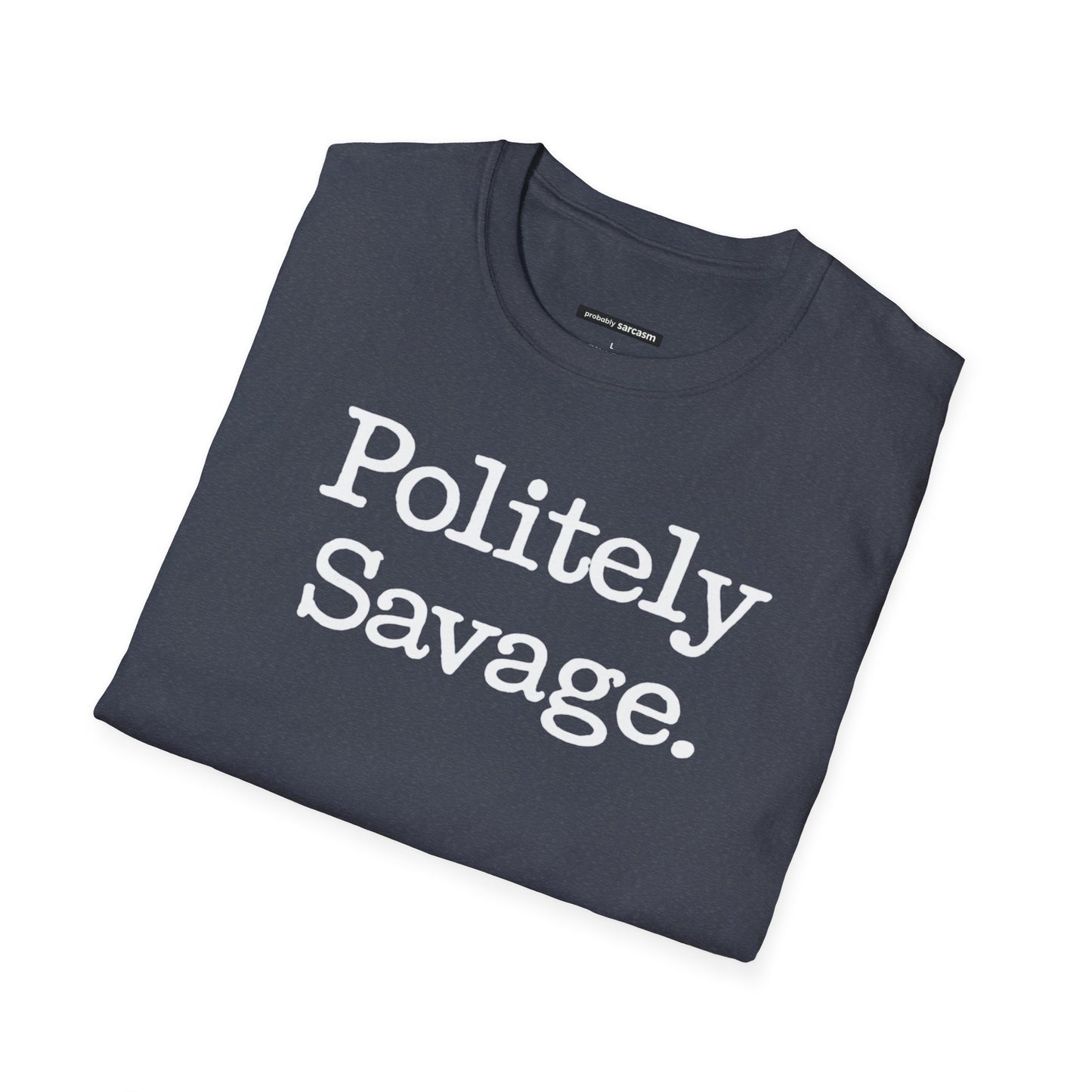 Politely Savage