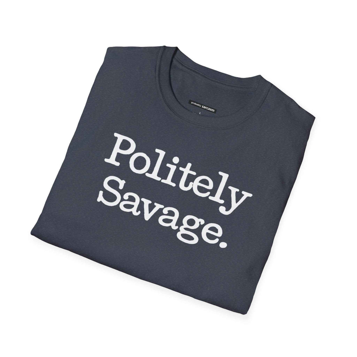 Politely Savage
