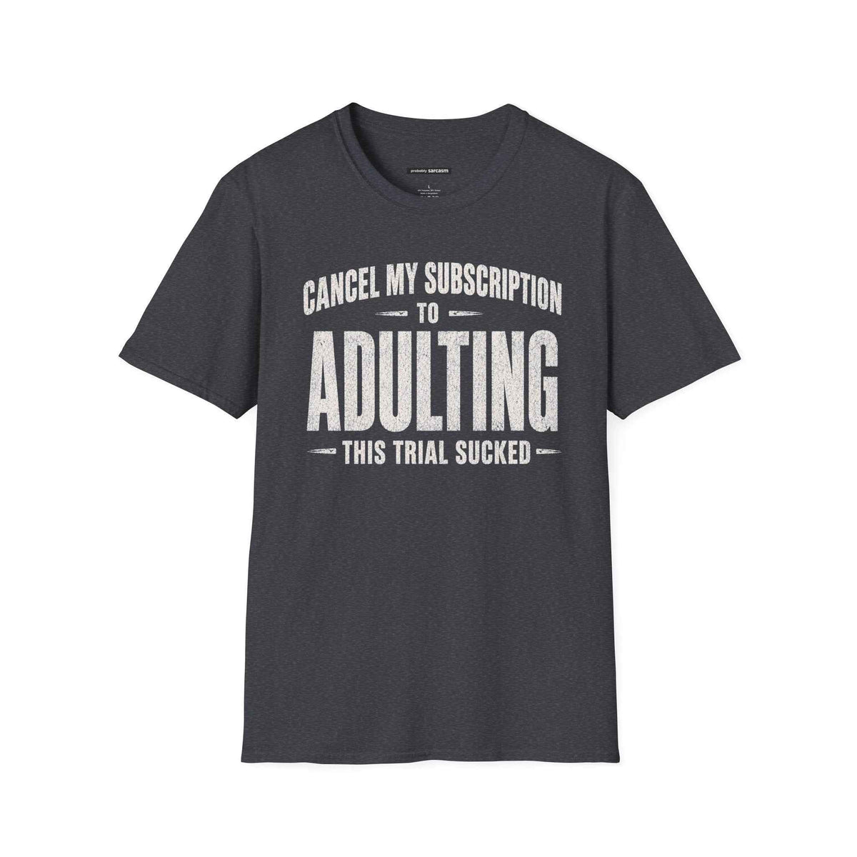 CANCEL MY SUBSCRIPTION TO ADULTING
