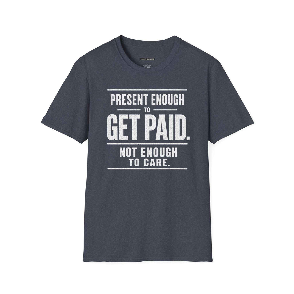 Present Enough to Get Paid
