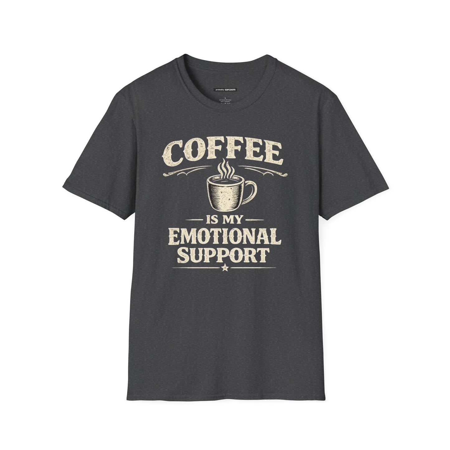 Coffee Is My Emotional Support