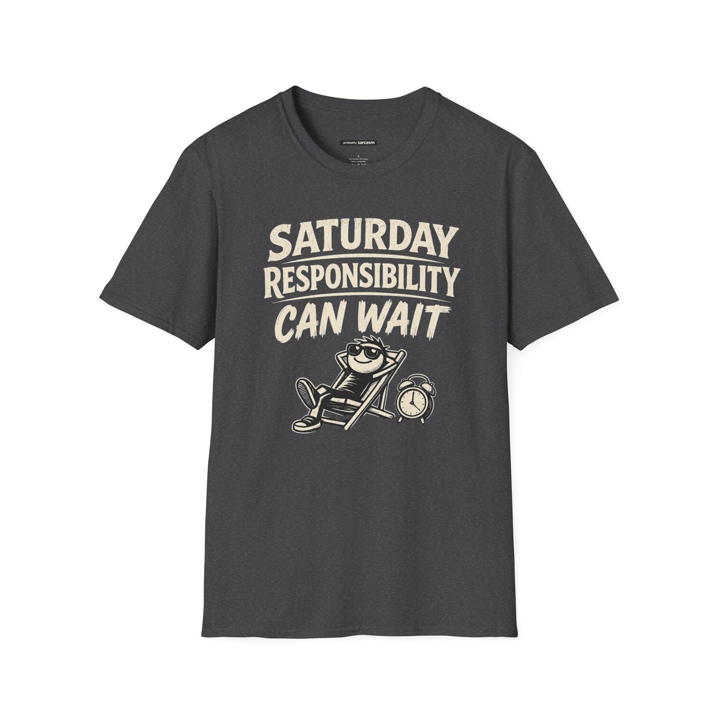 SATURDAY RESPONSIBILITY CAN WAIT