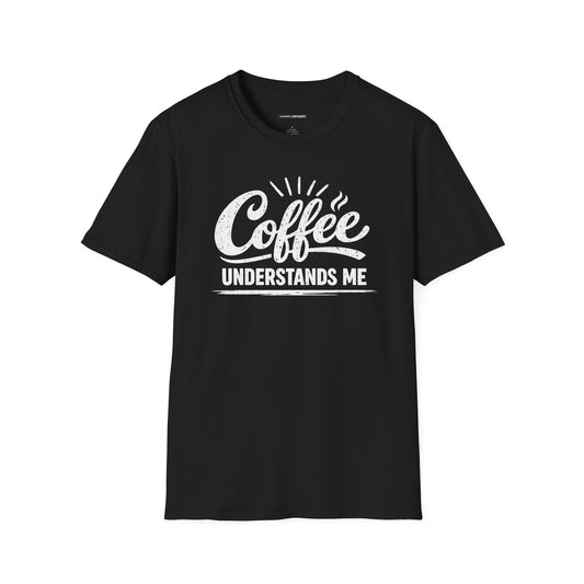 Coffee Understands Me
