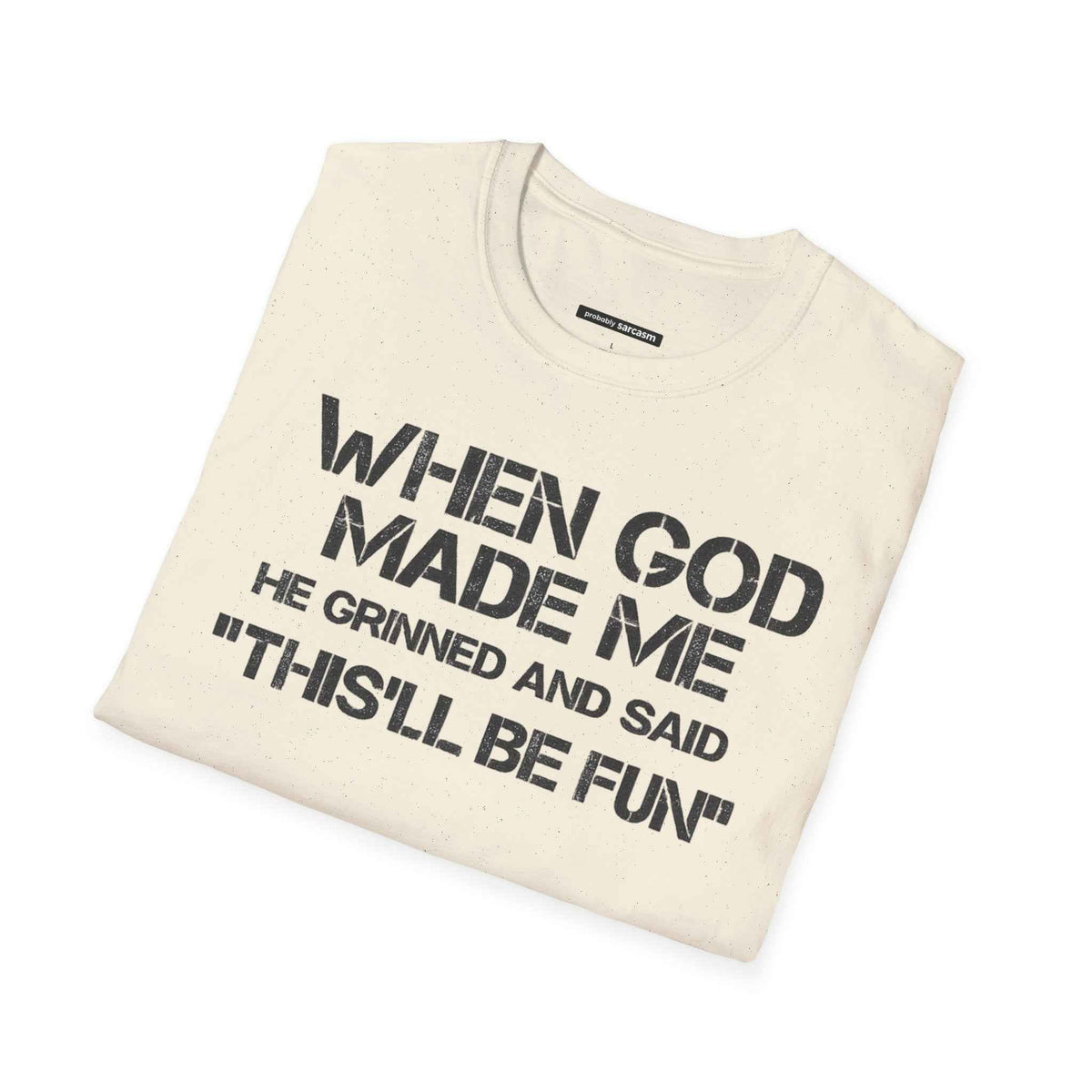 When God Made Me.. this will be fun
