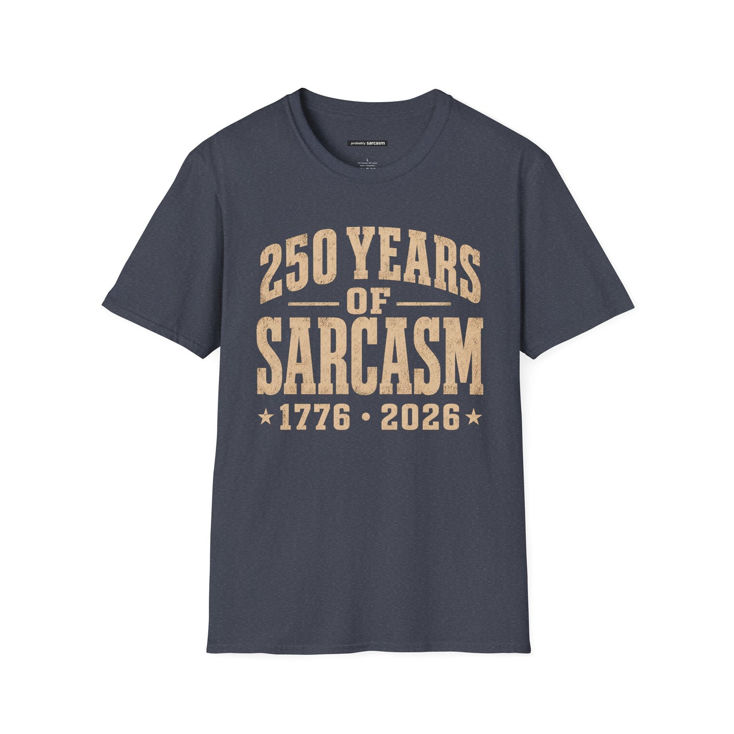 250 Years of Sarcasm 1776–2026