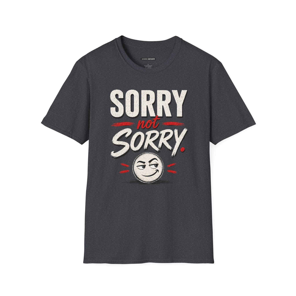 SORRY NOT SORRY