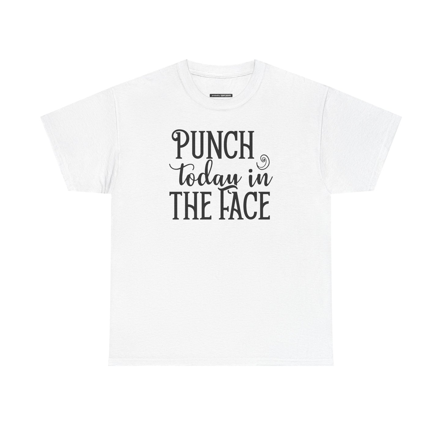 Punch Today in the Face