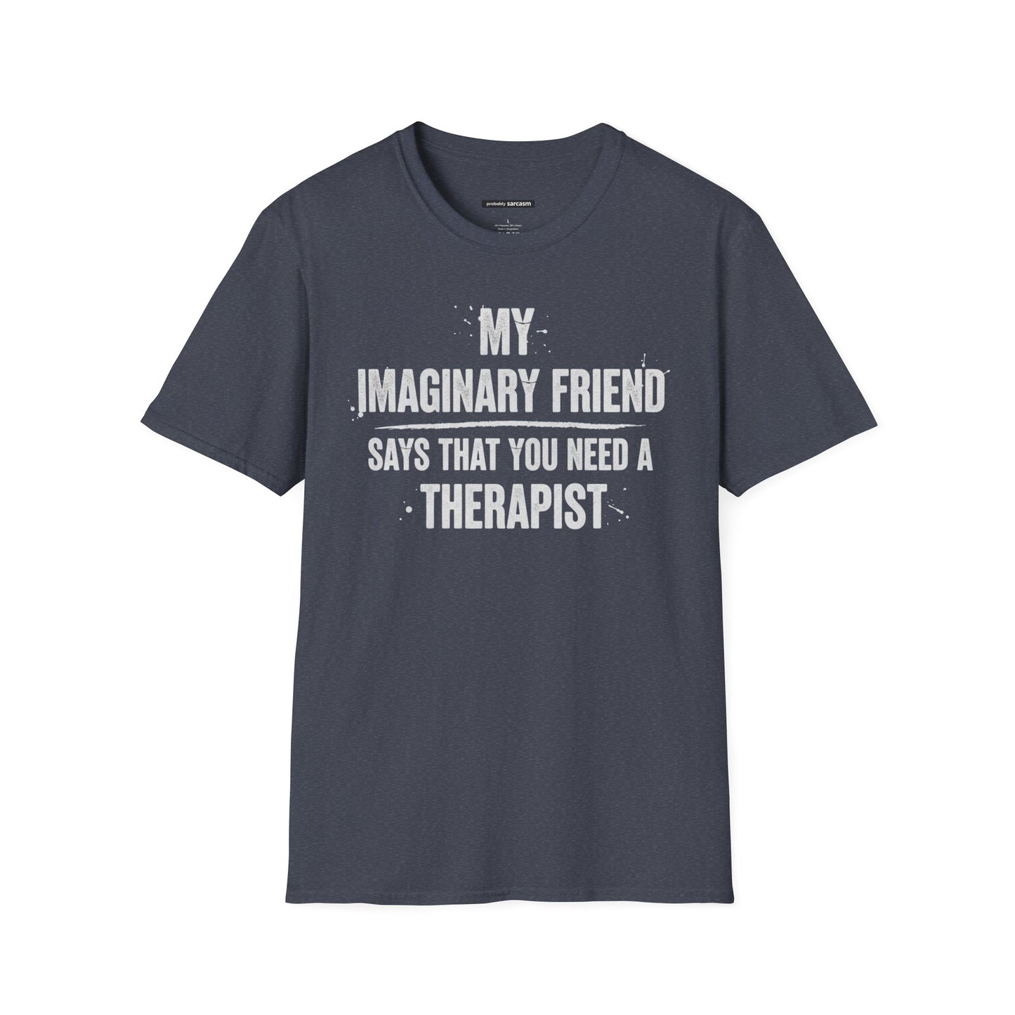 My Invisible Friend Says You Need Therapy
