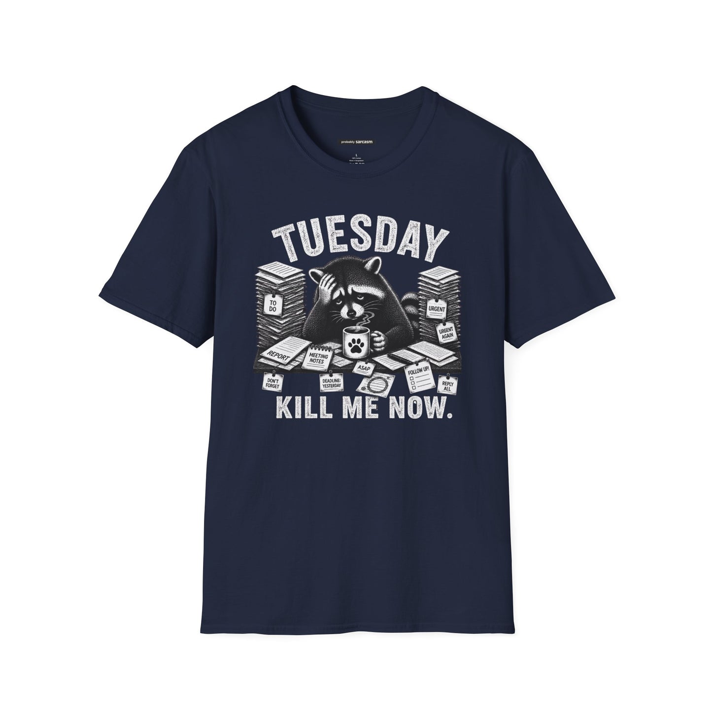 Tuesday Kill Me Now