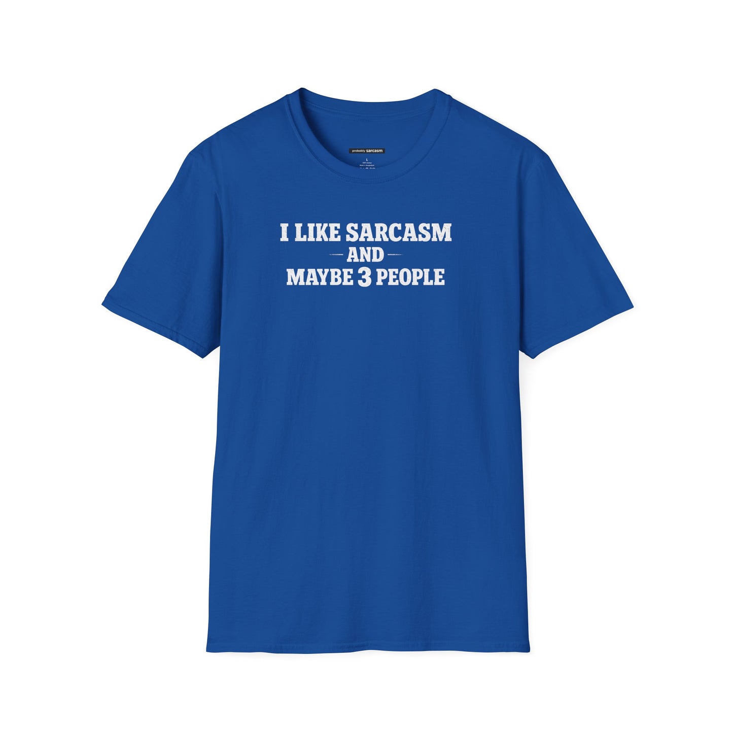 Sarcasm And Maybe 3