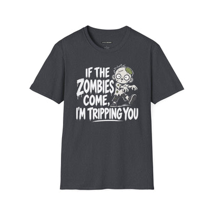 “If The Zombies Come, I’m Tripping You”