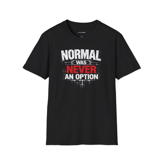 Normal Was Never an Option