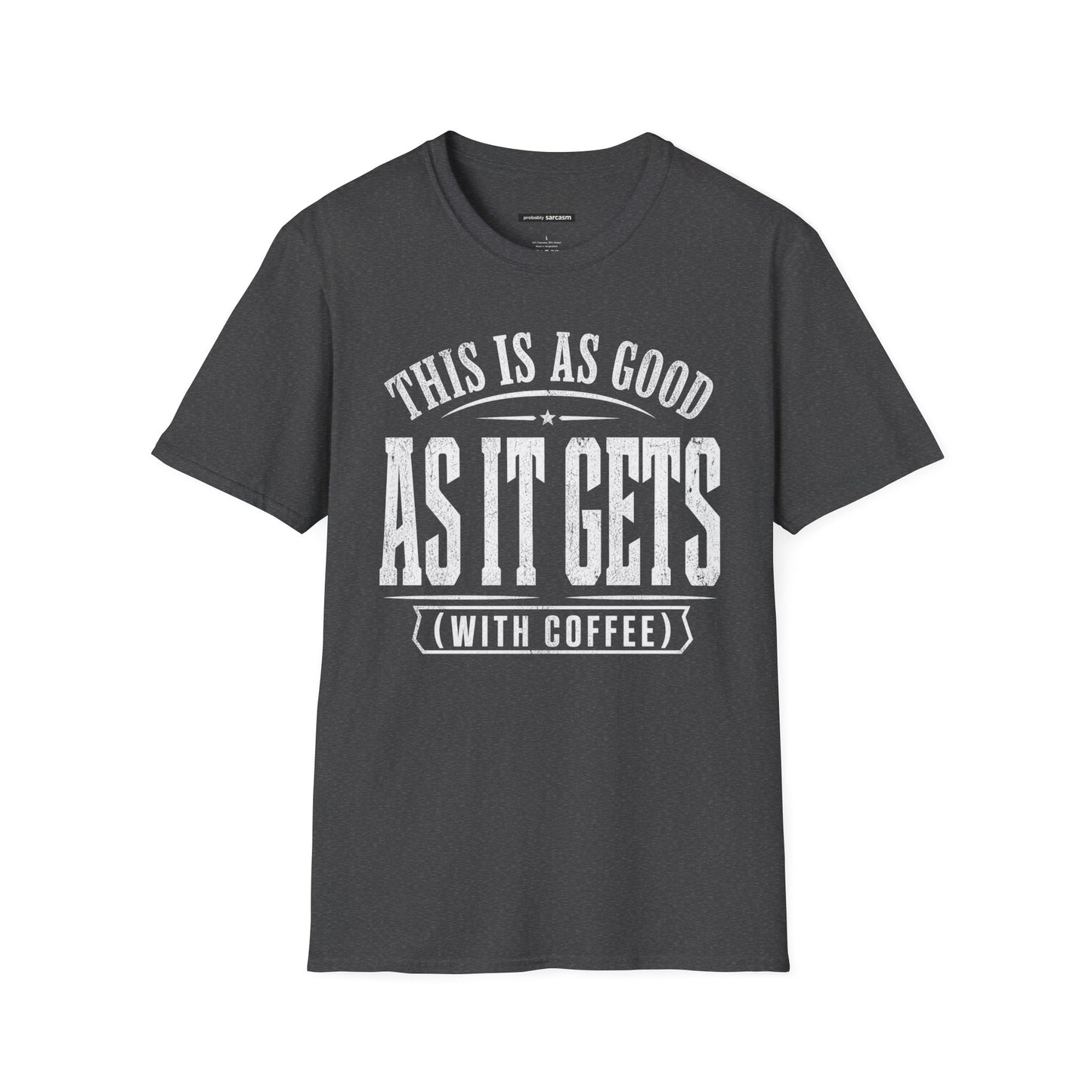 AS GOOD AS IT GETS WITH COFFEE