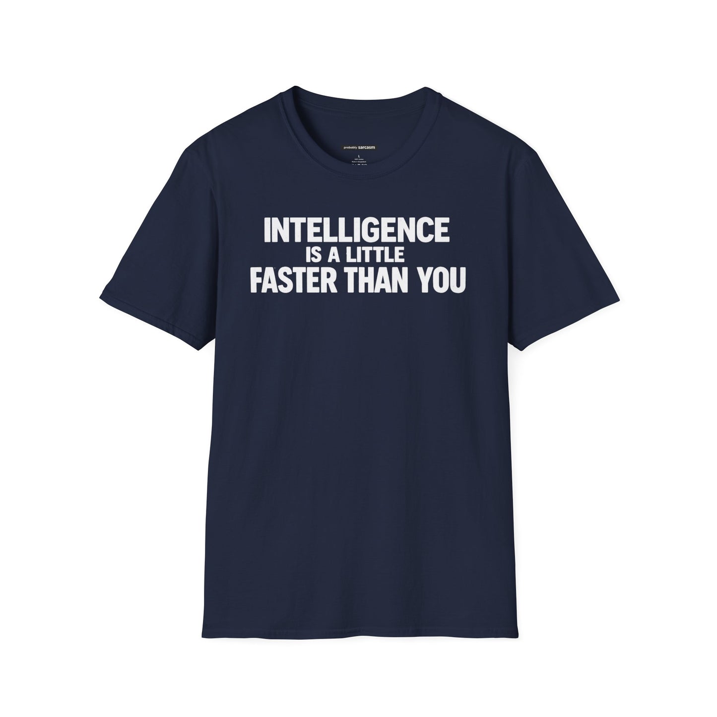 Intelligence Is a Little Faster Than You