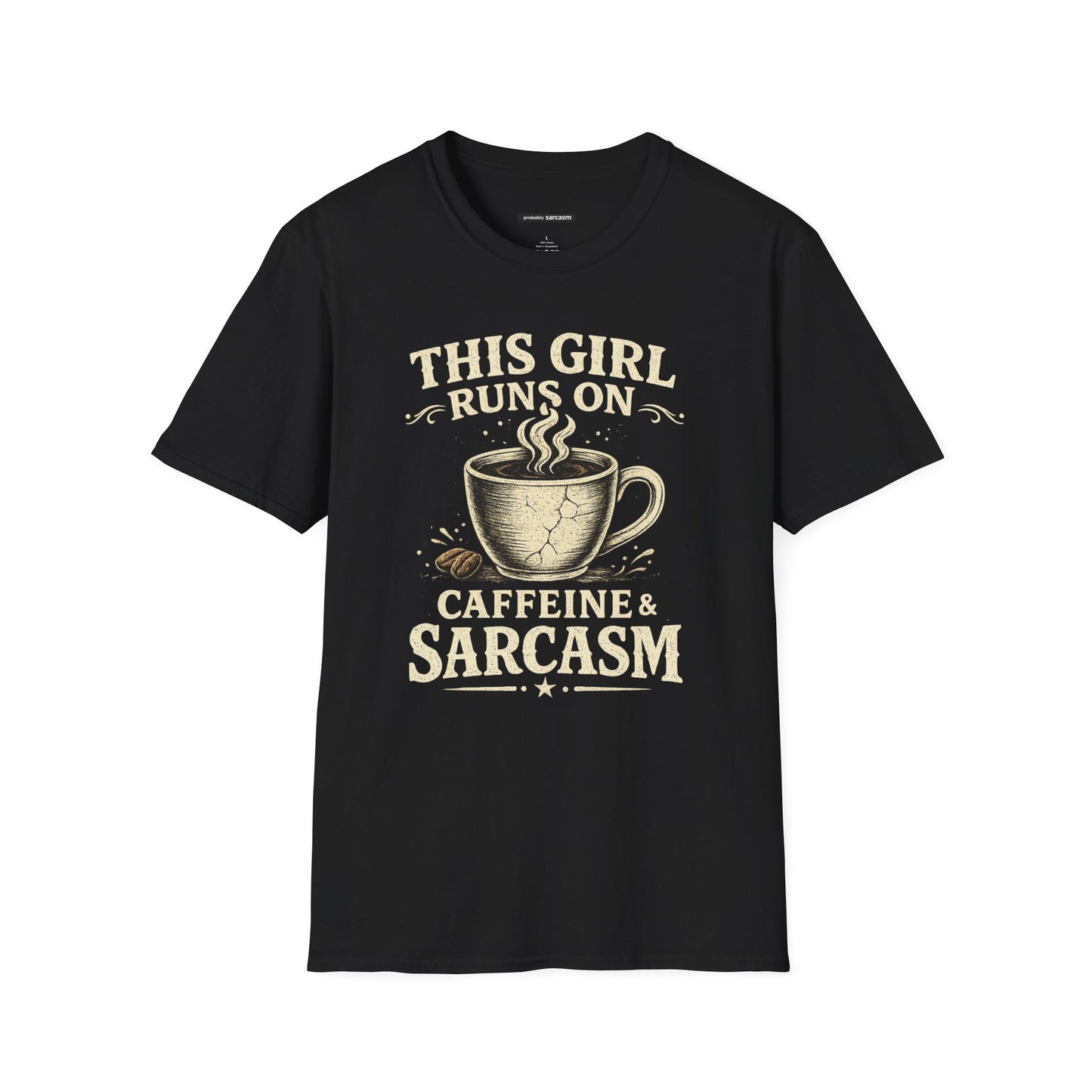 THIS GIRL RUNS ON COFFEE & SARCASM