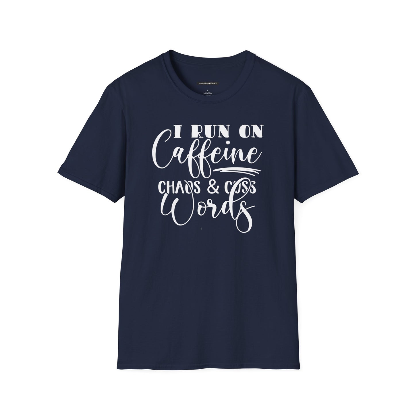 I Run on Caffeine and Cuss Words