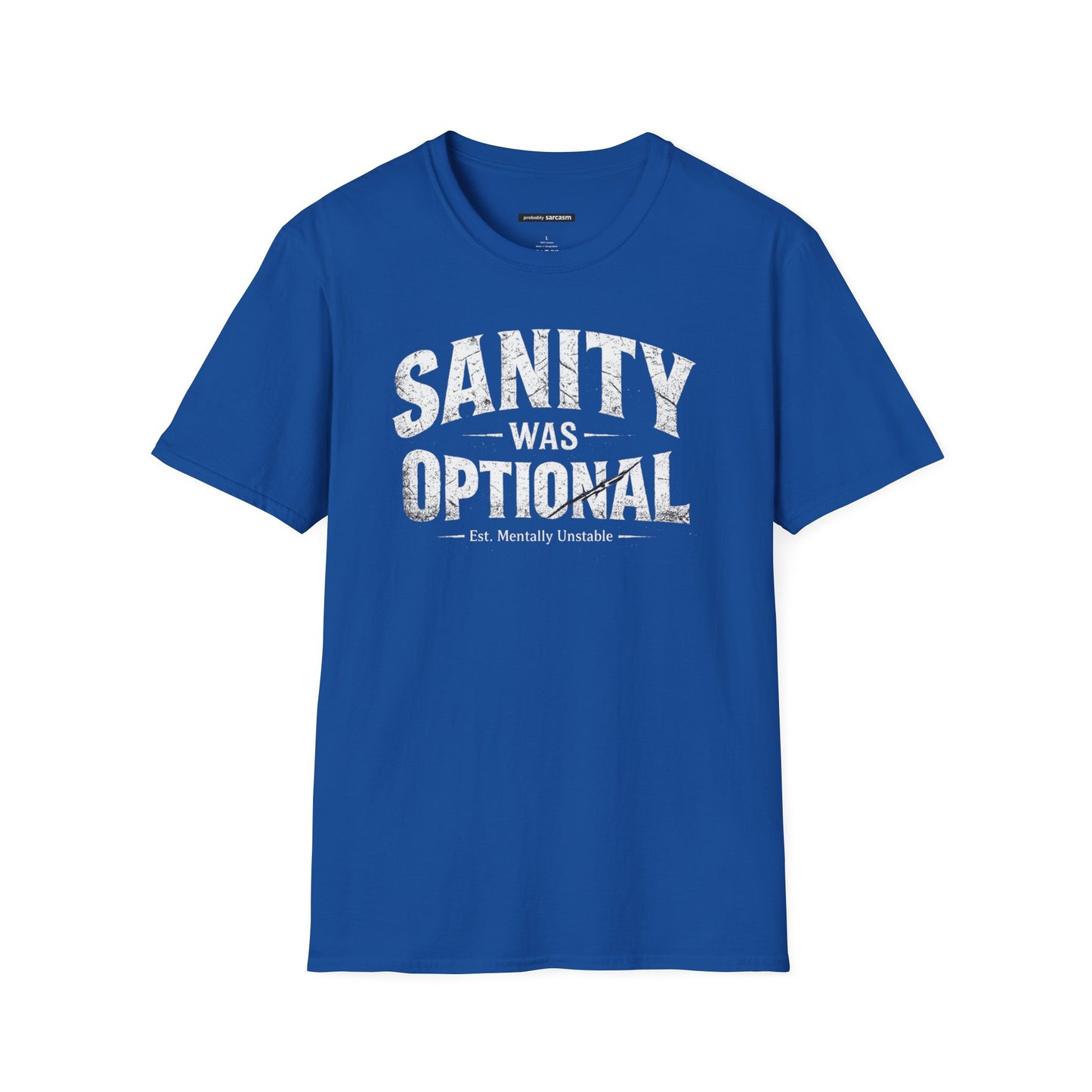SANITY WAS OPTIONAL