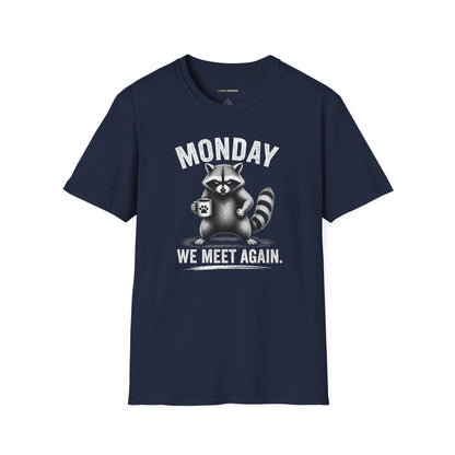 Monday We Meet Again Raccoon Coffee Tee