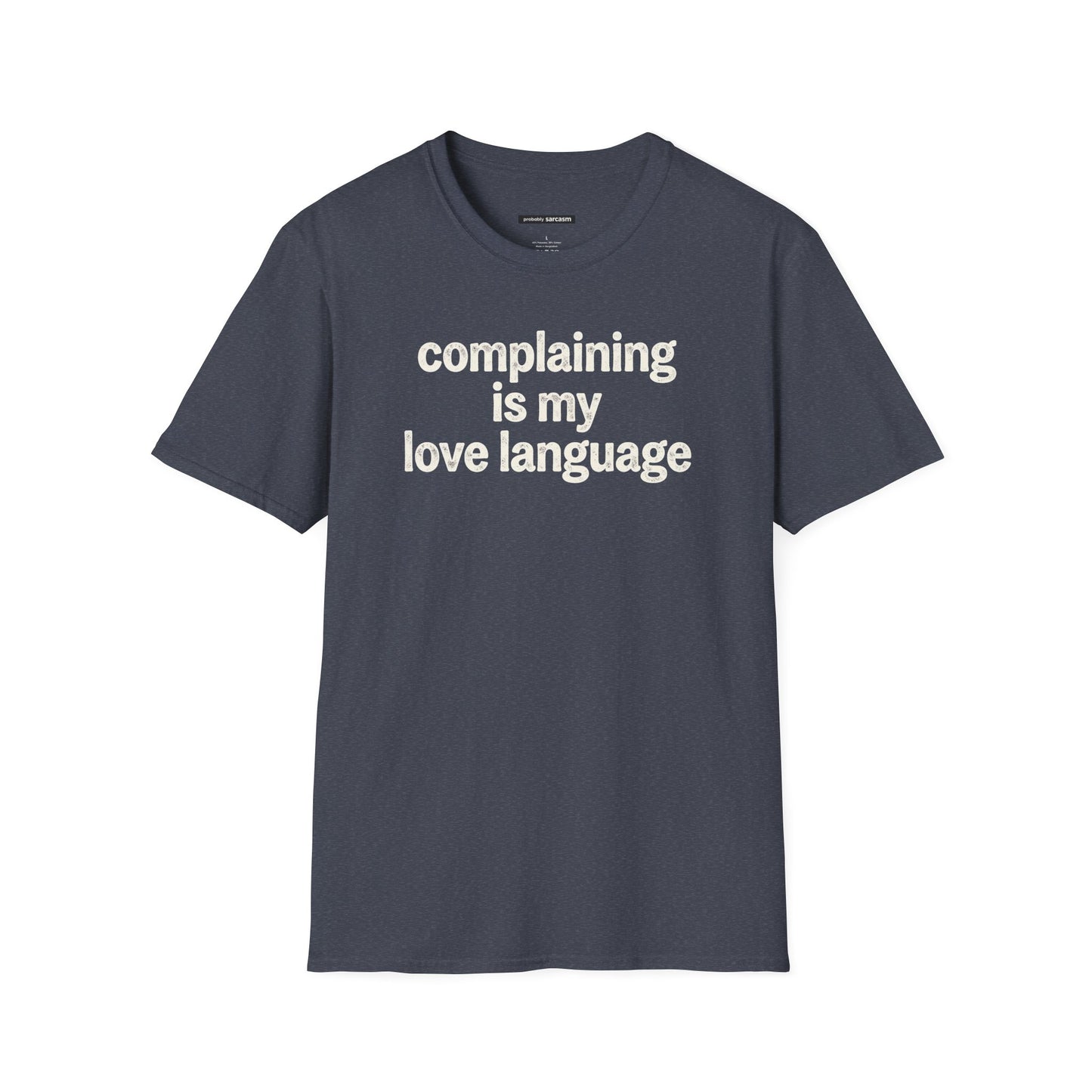 Complaining Is My Love Language