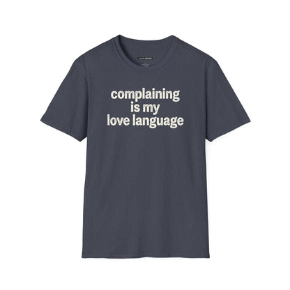 Complaining Is My Love Language