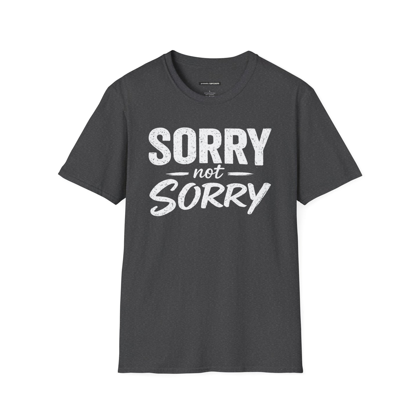 SORRY NOT SORRY