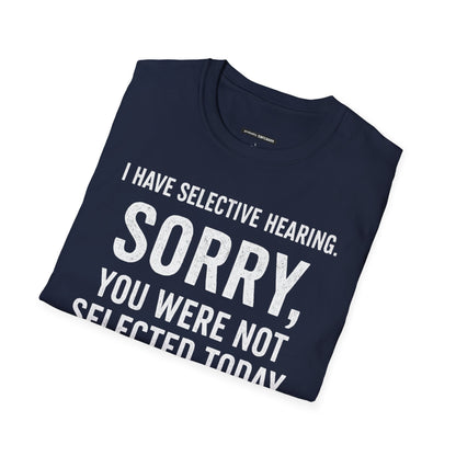 I Have Selective Hearing...
