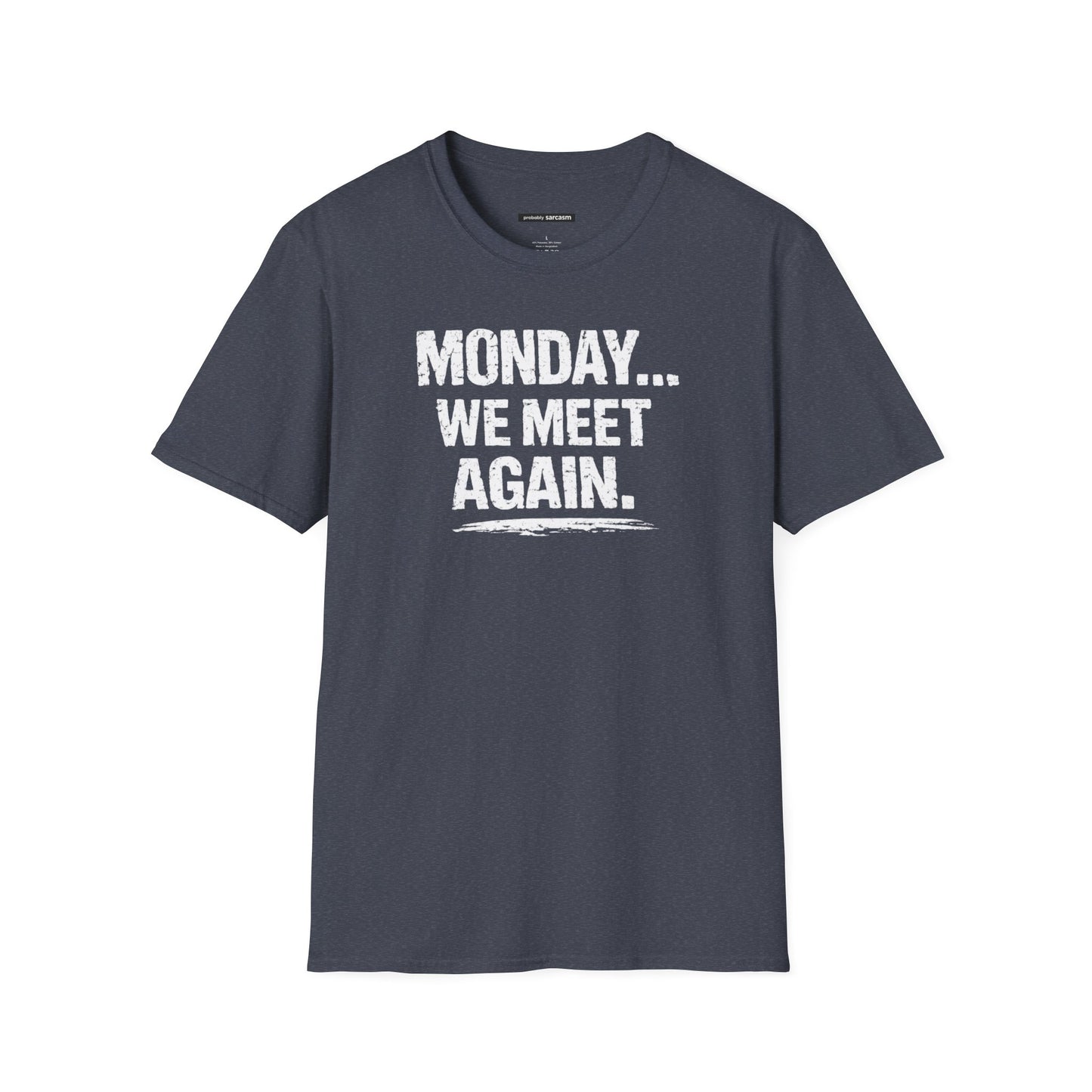 Monday... We Meet Again
