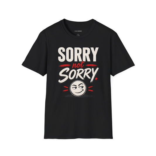 SORRY NOT SORRY