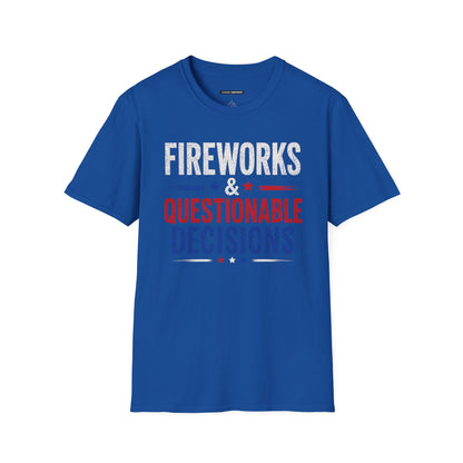 FIREWORKS & QUESTIONABLE DESCISIONS
