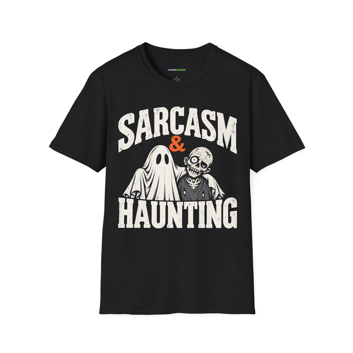 Sarcasm & Haunting