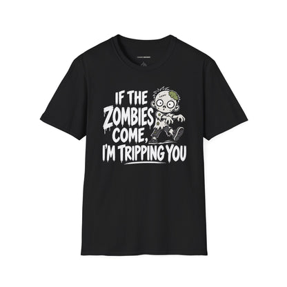 “If The Zombies Come, I’m Tripping You”