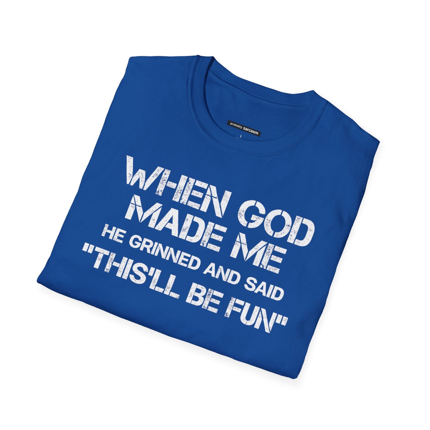 When God Made Me.. this will be fun