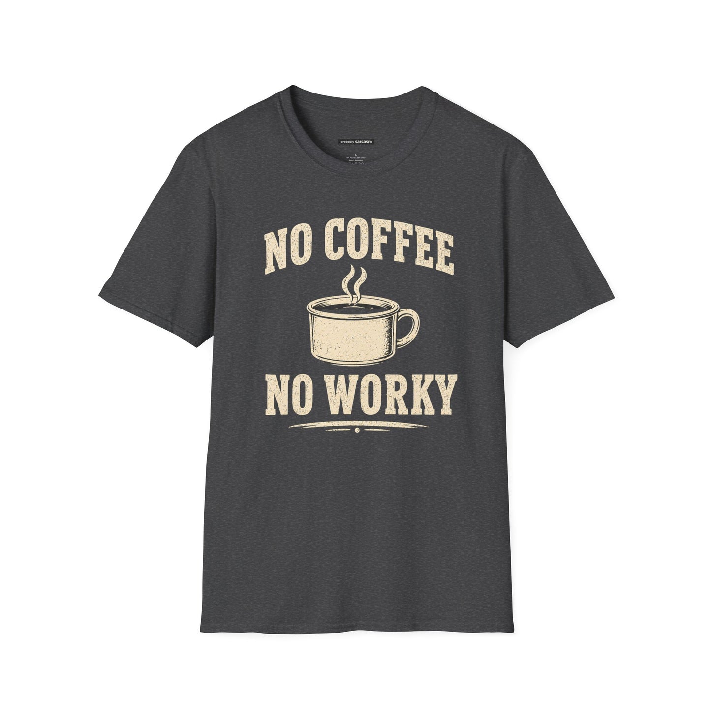 No Coffee No Worky