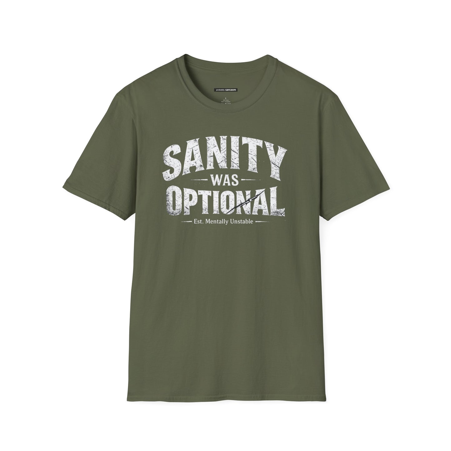 SANITY WAS OPTIONAL