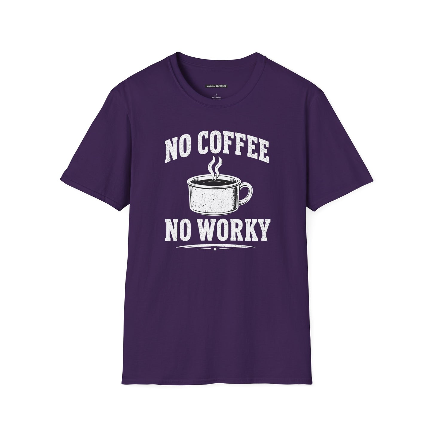 No Coffee No Worky