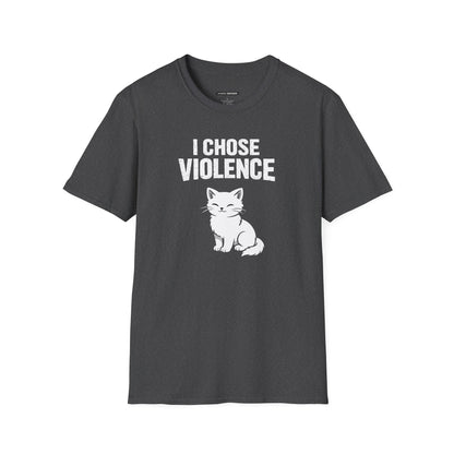I CHOSE VIOLENCE