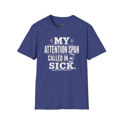 My Attention Span Called In Sick