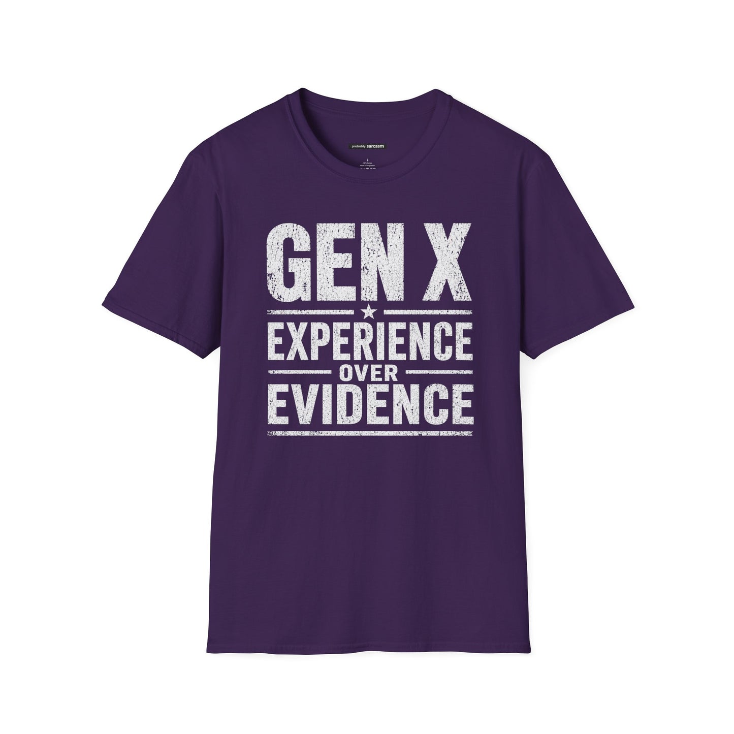 GEN X EXPERIENCE OVER EVIDENCE