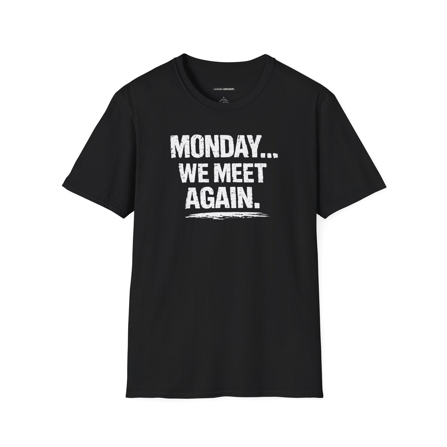 Monday... We Meet Again