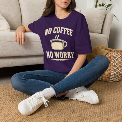 No Coffee No Worky