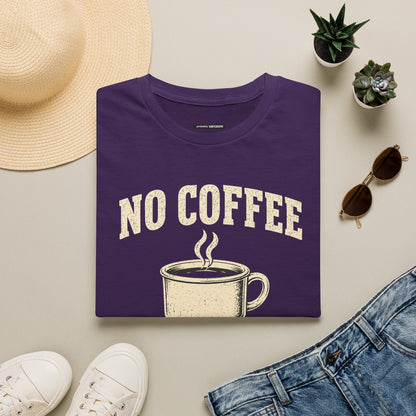 No Coffee No Worky