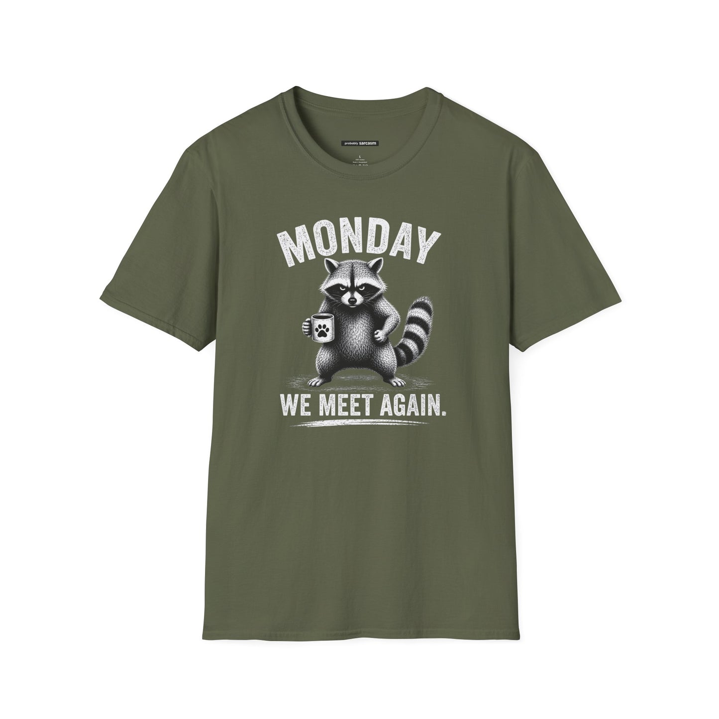 Monday We Meet Again Raccoon Coffee Tee